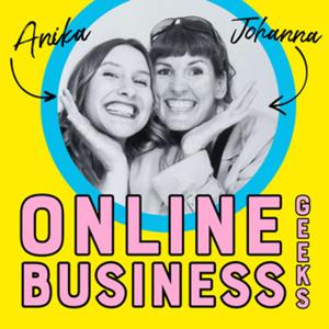 #OnlineBusinessGeeks - Mit Onlinekursen durchstarten by Johanna Fritz und Anika Schuppert