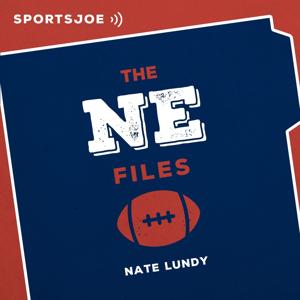 The NE Files: The Ultimate Patriots Podcast