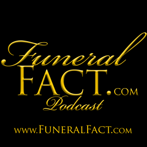 Funeral Fact Podcast by Jeff Kasper