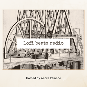 Lofi Beats Radio by Lofi Hip Hop Producer Andre Ramone