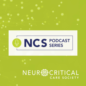 Neurocritical Care Society Podcast by Neurocritical Care Society