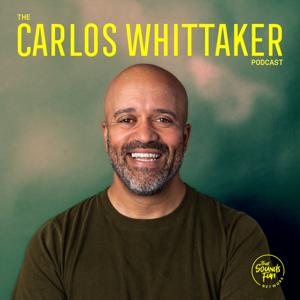 The Carlos Whittaker Podcast by That Sounds Fun Network