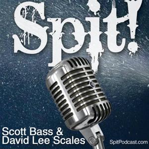 Spit! - Surf Podcast by David Lee Scales and Scott Bass