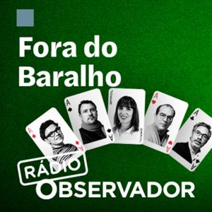 Fora do Baralho by Rádio Observador