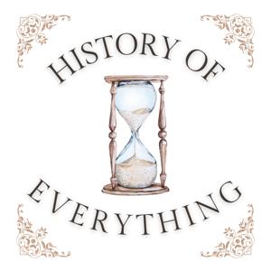 History of Everything by Stakuyi