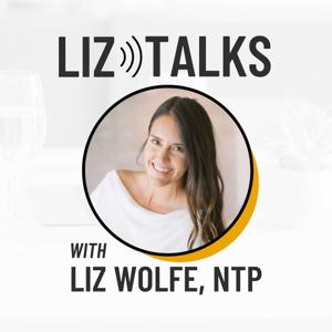Liz Talks by Liz Wolfe