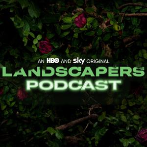 The Landscapers Podcast by HBO