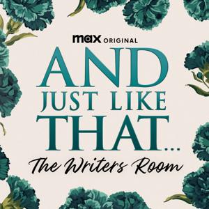 And Just Like That...The Writers Room by Max