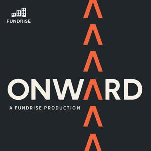 Onward, a Fundrise Production by Fundrise