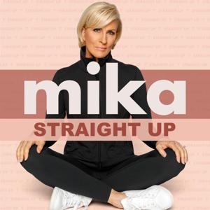 Mika Straight Up by Mika Brzezinski
