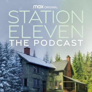Station Eleven: The Podcast by HBO Max