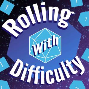 Rolling with Difficulty by Rolling with Difficulty Table