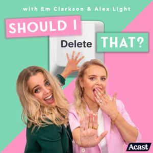Should I Delete That? by Alex Light & Em Clarkson