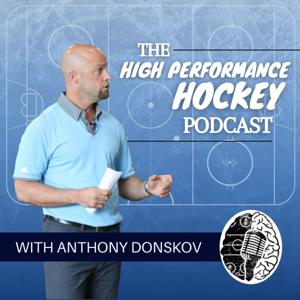 The High Performance Hockey Podcast by Anthony Donskov, PhD