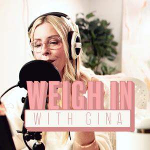 Weigh In with Gina by Gina Livy