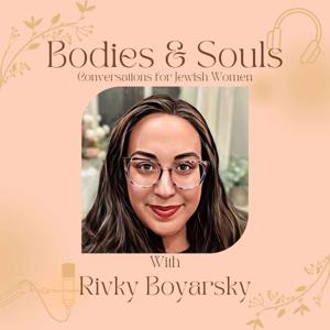 Bodies & Souls by Rivky Boyarsky