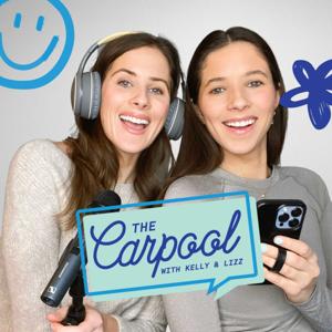 The Carpool with Kelly and Lizz by The Car Mom LLC / tentwentytwo Projects