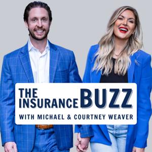 The Insurance Buzz by Michael and Courtney Weaver