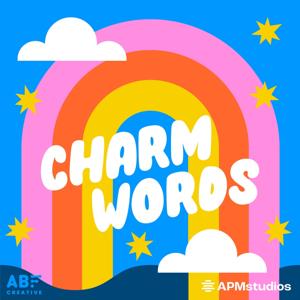 Charm Words: Daily Affirmations for Kids by American Public Media