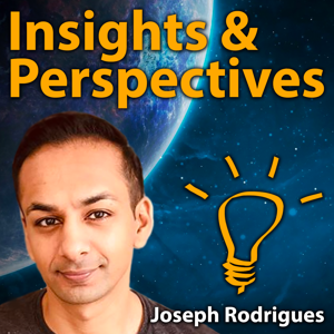 Insights & Perspectives by Joseph Rodrigues
