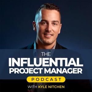 The Influential Project Manager by Kyle Nitchen