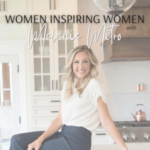 Women Inspiring Women by Melanie Mitro