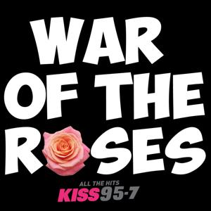 Kiss 95-7's War of the Roses by KISS 95.7 (WKSS-FM)