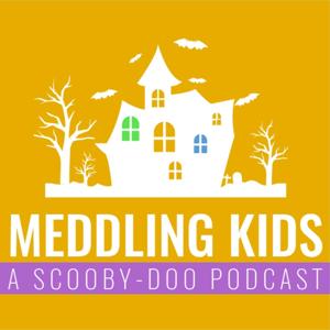 Meddling Kids Podcast - A Groovy Review of Scooby Doo by Chase Cupo