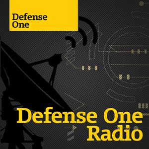 Defense One Radio by Defense One staff