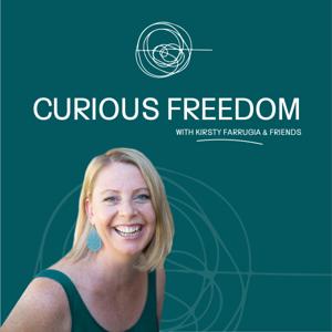 Curious Freedom with Kirsty Farrugia & friends by Kirsty Farrugia