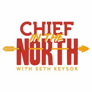 The Chief in the North Podcast