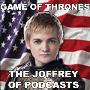The Joffrey of Podcasts: Game of Thrones & House of the Dragon by Double P Media