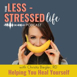 Less Stressed Life: Helping You Heal Yourself by Christa Biegler