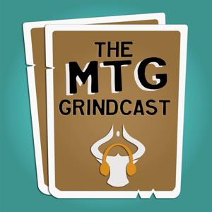 MTG Grindcast by MTG Grindcast