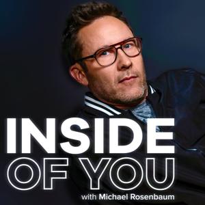 Inside of You with Michael Rosenbaum by Cumulus Podcast Network