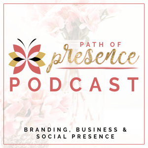 Path of Presence Podcast by Evelyn Foreman