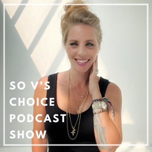 The So V's Choice Podcast Show