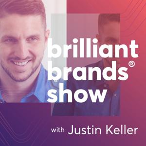Brilliant Brands® Show: Helping organizations build the people that build brilliant brands
