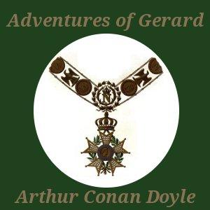 Adventures of Gerard, The by Sir Arthur Conan Doyle (1859 - 1930)