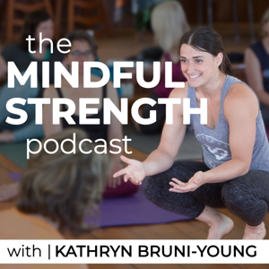 Mindful Strength by Kathryn Bruni-Young