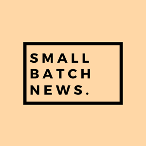 Small Batch News
