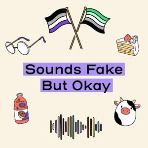 Sounds Fake But Okay by Sounds Fake But Okay
