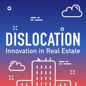 Dislocation — Real Estate Tech, Proptech, CRETech