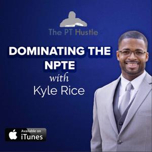 Dominating The NPTE with Kyle Rice