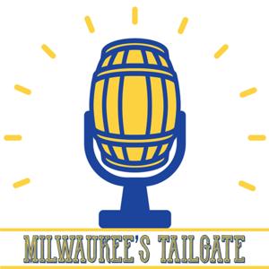 Milwaukee's Tailgate Brewers Podcast by MKE Tailgate Podcast Network