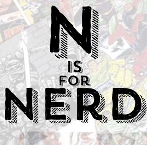 N is for Nerd