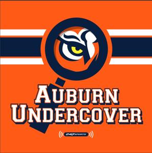 The Auburn Undercover Podcast by 247Sports, Auburn, Auburn Tigers, Auburn football, Auburn athletics, College Football