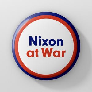 Nixon at War by PRX