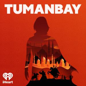 Tumanbay by iHeartPodcasts