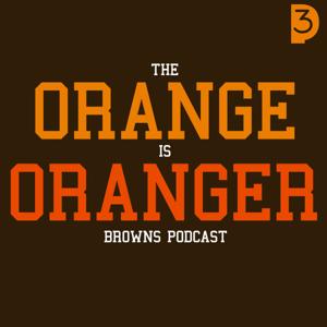 The Orange Is Oranger Cleveland Browns Podcast by Press Play Podcasts, Holly Wetzel, Tyvis Powell, Chase Smith